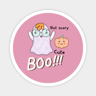 Not Scary Cute BOO Magnet